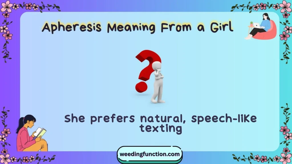 Apheresis Meaning From a Girl