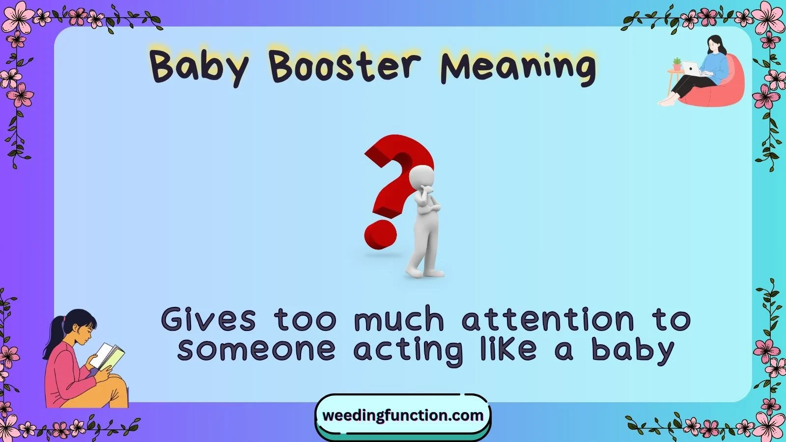 Baby Booster Meaning
