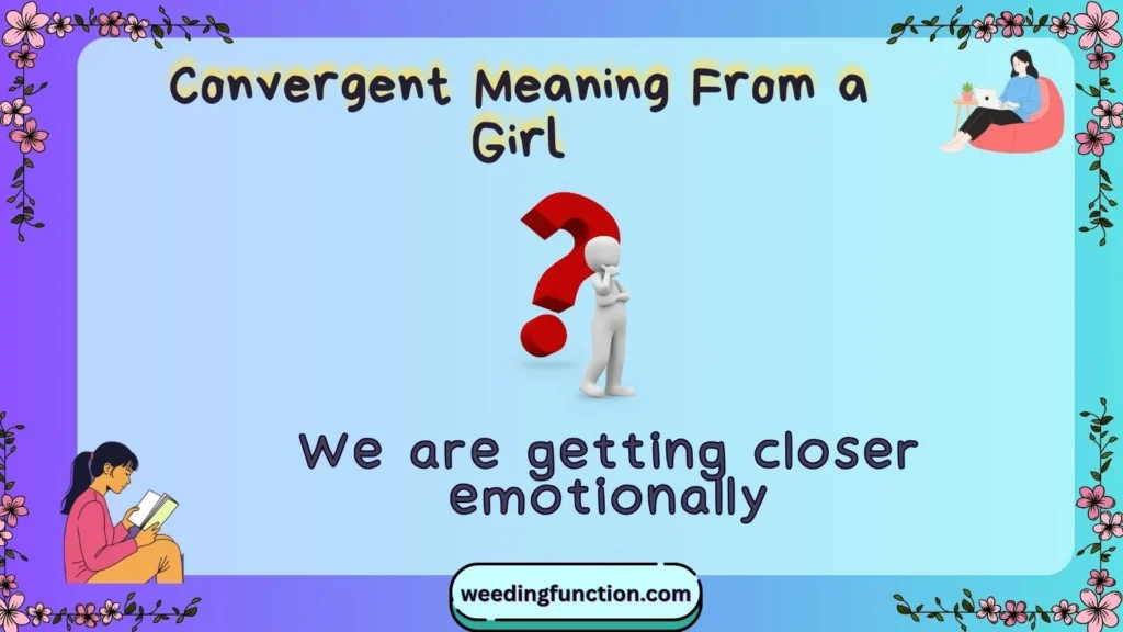 Convergent Meaning From a Girl