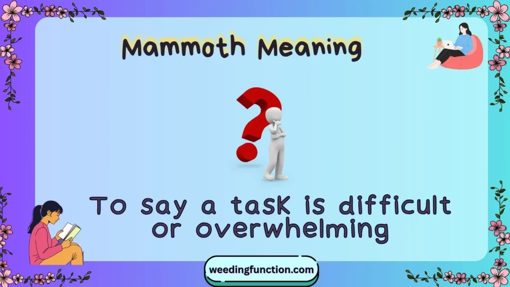 Mammoth Meaning