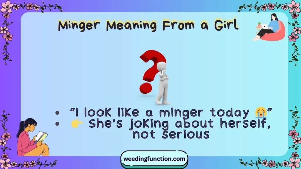 Minger Meaning From a Girl