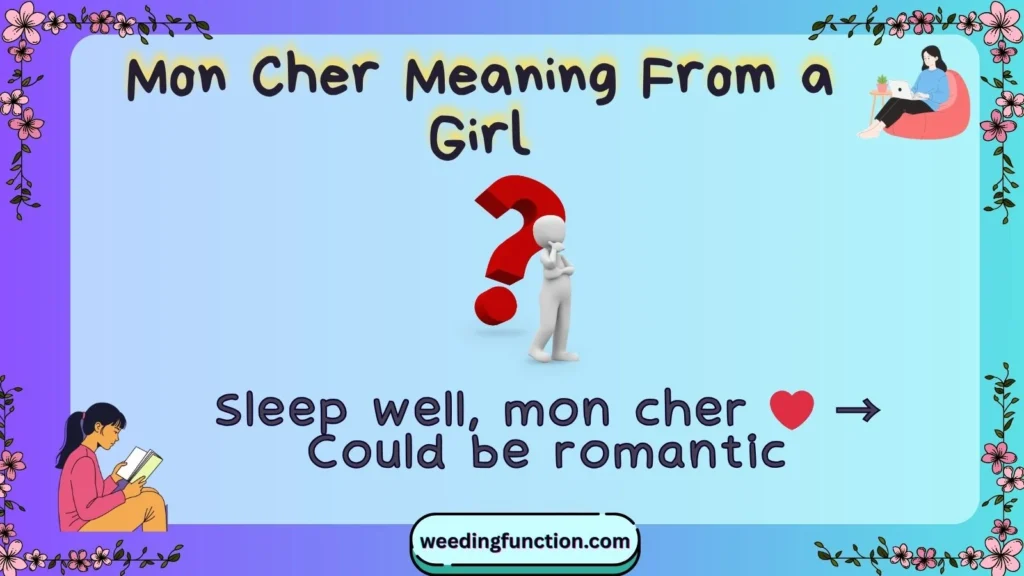 Mon Cher Meaning From a Girl