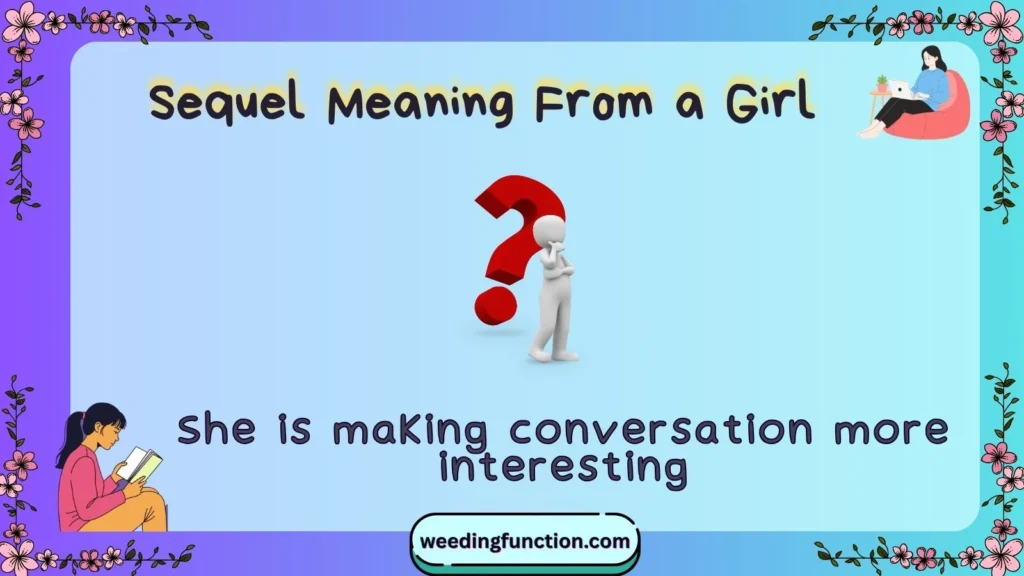 Sequel Meaning From a Girl