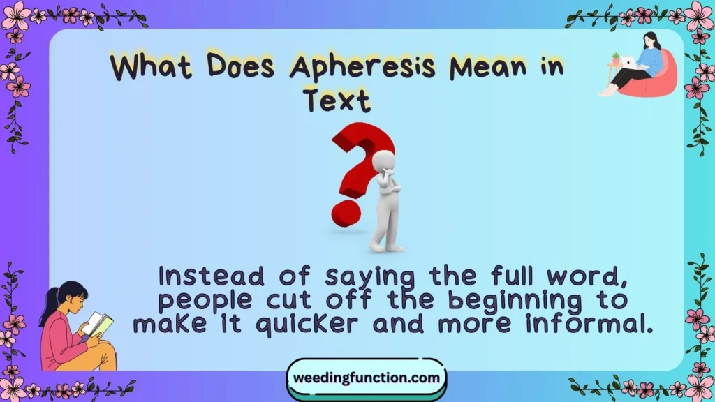 What Does Apheresis Mean in Text