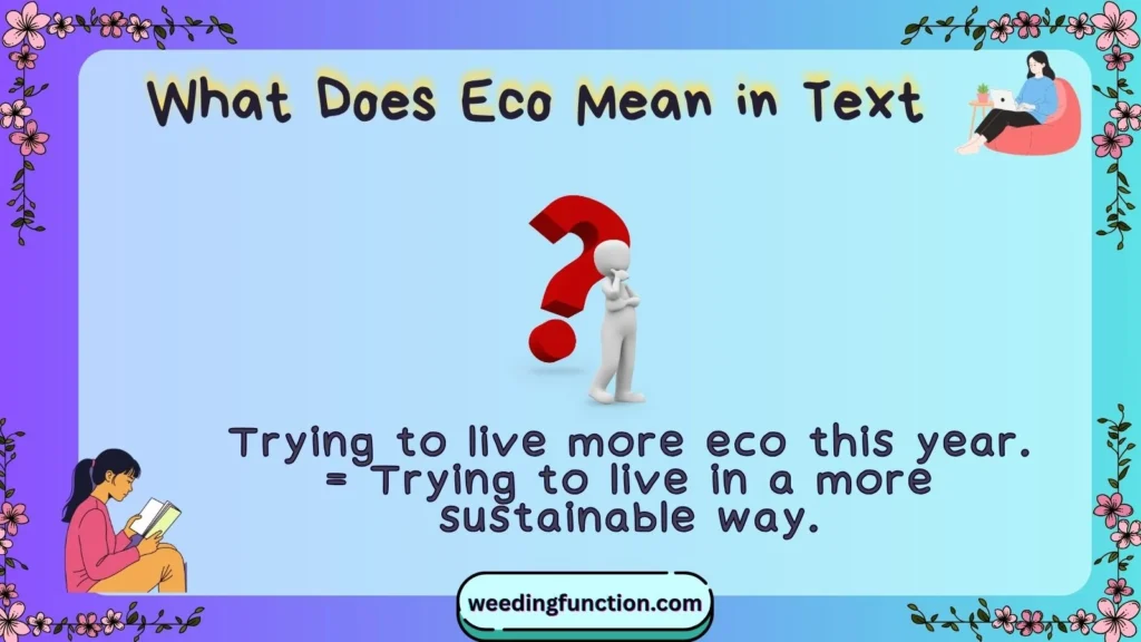 What Does Eco Mean in Text