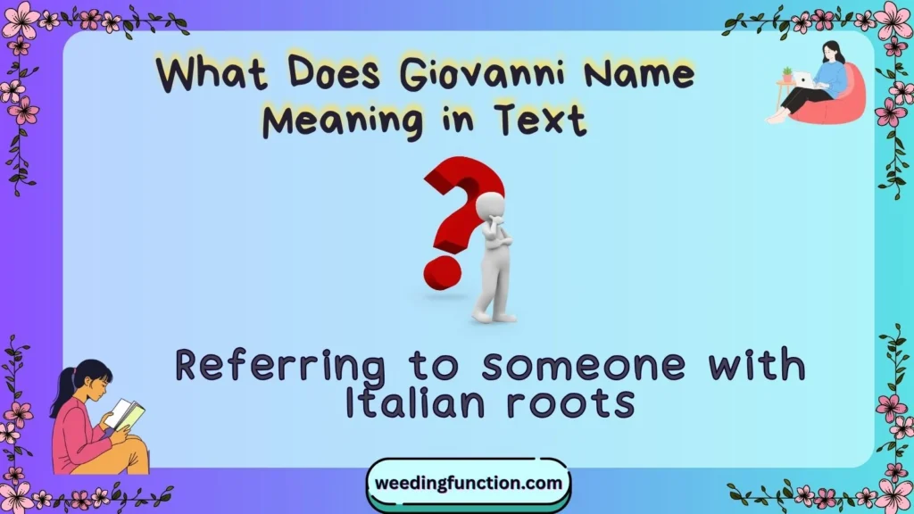 What Does Giovanni Name Meaning in Text