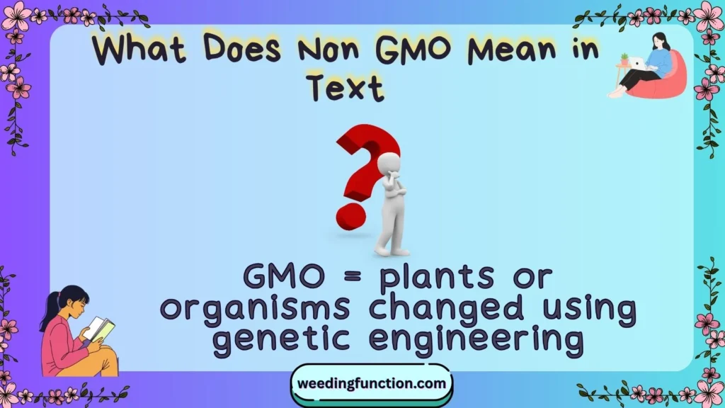 What Does Non GMO Mean in Text