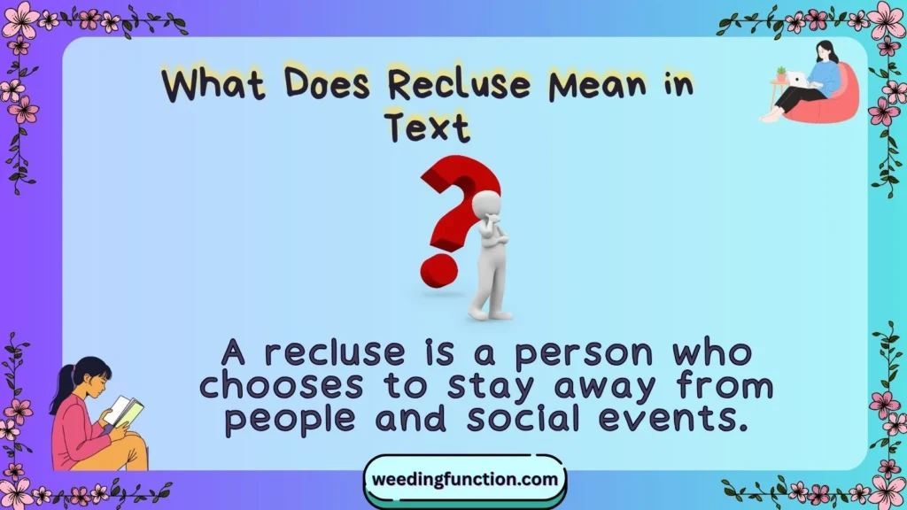 What Does Recluse Mean in Text