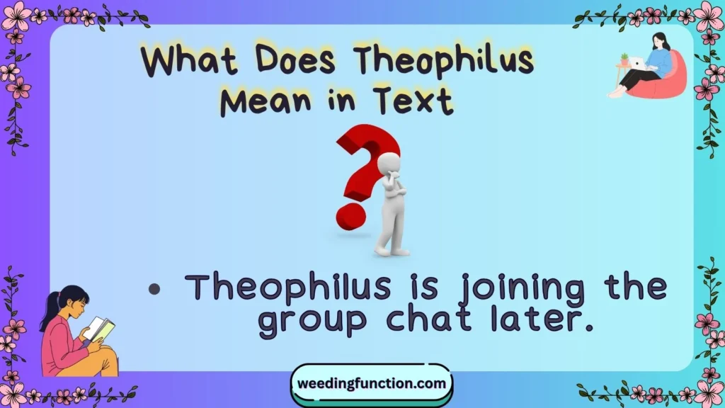 What Does Theophilus Mean in Text
