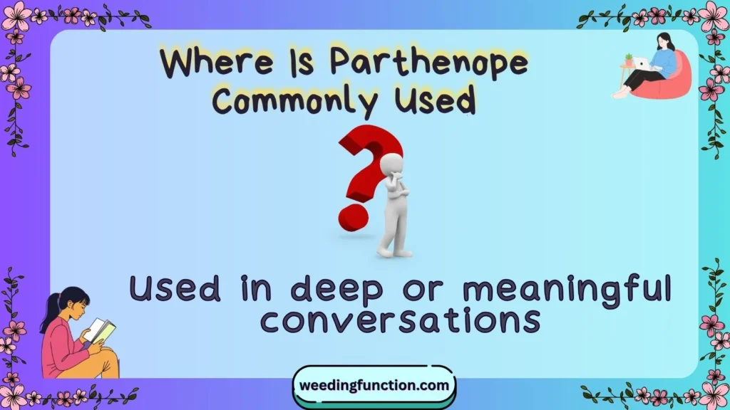 Where Is Parthenope Commonly Used